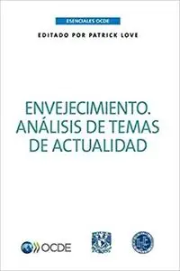 Esenciales Ocde Envejecimiento: Análisis de Temas de Actualidad