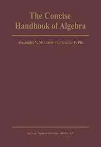 The Concise Handbook of Algebra (Repost)