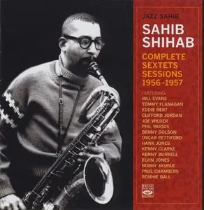 Sahib Shihab: Complete Sextets Sessions 1956 - 1957