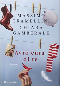 Avrò cura di te - Massimo Gramellini & Chiara Gamberale (Repost)