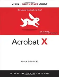 Adobe Acrobat X for Windows and Macintosh: Visual QuickStart Guide (Repost)