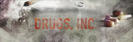 Drugs Inc S06E01-E09 (2014)