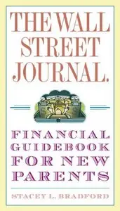 The Wall Street Journal. Financial Guidebook for New Parents 