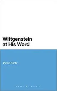 Wittgenstein at His Word