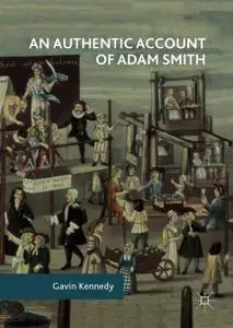 An Authentic Account of Adam Smith (Repost)