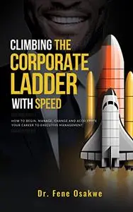 Climbing The Corporate Ladder with Speed