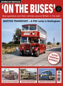 On The Buses - Buses of Britain Book 8 - 29 March 2024