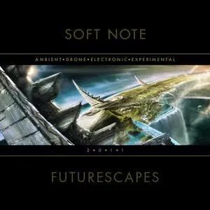 Soft Note - Futurescapes (2011/2012)