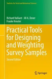 Practical Tools for Designing and Weighting Survey Samples, Second Edition (Repost)