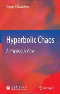 Hyperbolic Chaos: A Physicist's View [Repost]