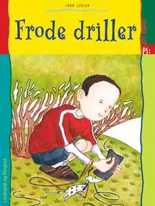 «Frode driller» by Jørn Jensen