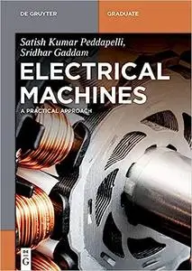 Electrical Machines: A Practical Approach