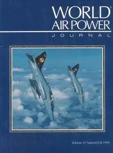 World Air Power Journal Volume 22