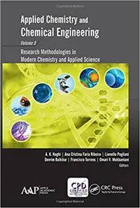 Applied Chemistry and Chemical Engineering, Volume 5: