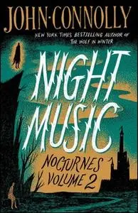 «Night Music» by John Connolly