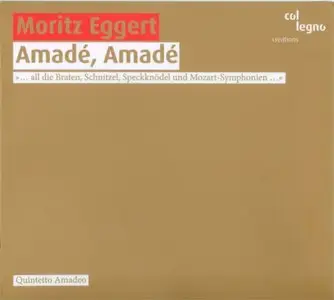 Moritz Eggert - Amadé, Amadé (2010)