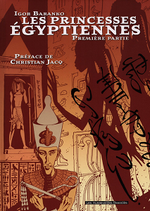 Les Princesses Égyptiennes - Tome 1 - Première Partie