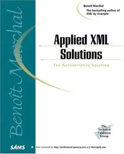 Applied XML Solutions by Benoit Marchal