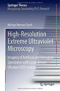 High-Resolution Extreme Ultraviolet Microscopy (Repost)