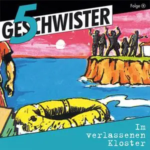«5 Geschwister - Folge 6: Im verlassenen Kloster» by Günter Schmitz