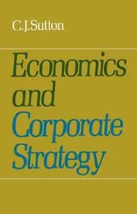 Economics and Corporate Strategy (repost)