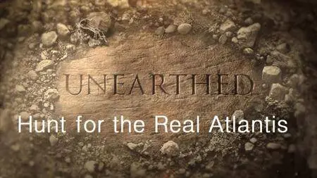 Science Channel - Unearthed: Hunt for the Real Atlantis (2018)