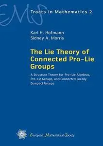 The Lie theory of connected pro-Lie groups
