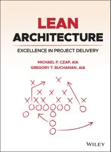 Lean Architecture: Excellence in Project Delivery