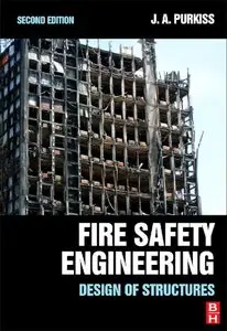 Fire Safety Engineering, Second Edition: Design of Structures (Repost)