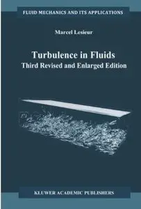 Turbulence in Fluids (3rd edition)