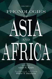 "Phonologies of Asia and Africa (Including the Caucasus): Volume 1&2" ed by  Alan S. Kaye 