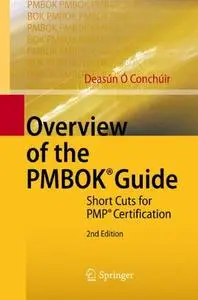 Overview of the PMBOK® Guide: Short Cuts for PMP® Certification, 2 edition (repost)