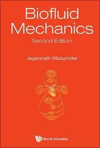 Biofluid Mechanics, Second Edition