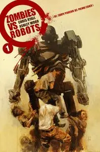 Zombies Vs. Robots 1 (2006 Serie)