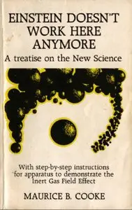 Einstein Doesn't Work Here Anymore: A Treatise on the New Science [Repost]