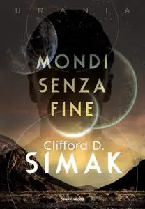Clifford D. Simak - Mondi senza fine