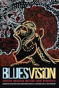 Blues Vision: African American Writing from Minnesota