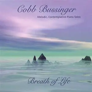 Cobb Bussinger - Breath of Life (2006)
