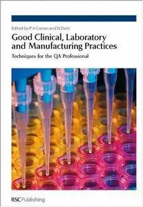 Good Clinical, Laboratory and Manufacturing Practices: Techniques for the QA Professional (Repost)