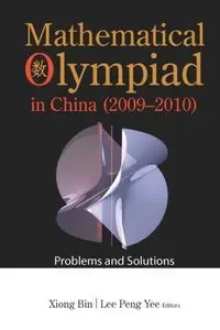 Mathematical Olympiad In China (2009-2010): Problems And Solutions (Repost)