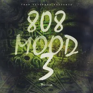 Trap Veterans 808 Mood 3 WAV MiDi FLP
