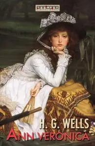 «Ann Veronica» by H.G. Wells