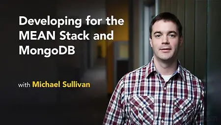 Lynda - Developing for the MEAN Stack and MongoDB