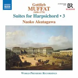 Naoko Akutagawa - Muffat: Suites for Harpsichord, Vol. 3 (2021) [Official Digital Download 24/96]