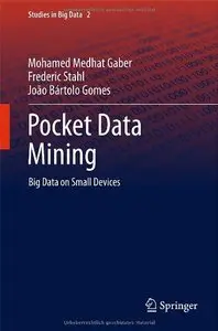 Pocket Data Mining: Big Data on Small Devices (repost)