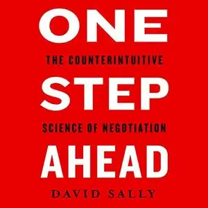 One Step Ahead: Mastering the Art and Science of Negotiation [Audiobook]