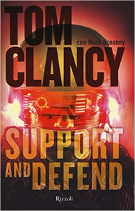Support and defend - Tom Clancy & Mark Greaney (Repost)