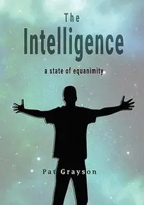 «The Intelligence» by Pat Grayson