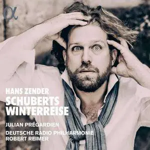 Julian Prégardien - Zender: Schuberts Winterreis (2018) [Official Digital Download]