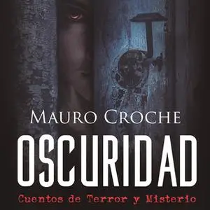 «Oscuridad» by Mauro Croche